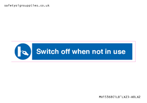 Switch off when not in use